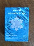 Oracolul cristalelor de apa - Masuru Emoto / R3P4S, Alta editura