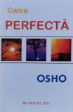 Calea Perfecta - Osho ,560891