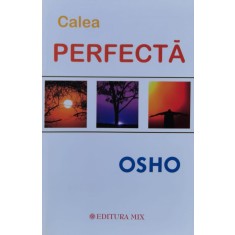 Calea Perfecta - Osho , F751