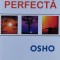 Calea Perfecta - Osho , F751