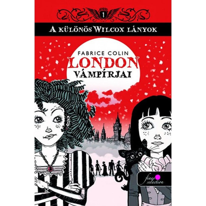 London v&aacute;mp&iacute;rjai - A k&uuml;l&ouml;n&ouml;s Wilcox l&aacute;nyok 1. - Fabrice Colin