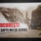 Bucurestii in sapte mii de semne. Editie alcatuita si ingrijita de Aura Christi