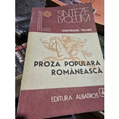 PROZA POPULARA ROMANEASCA , GHEORGHE VRABIE