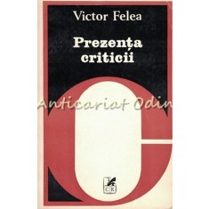 Prezenta Critcii - Victor Felea
