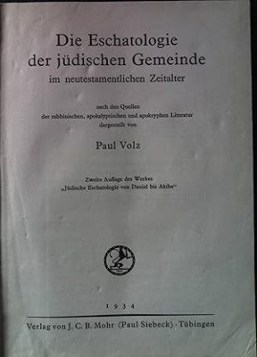 Die Eschatologie der judischen Gemeinde / Paul Volz foto