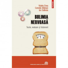 Bulimia nervoasa - Violeta Enea, Cornelia Mairean, Ion Dafinoiu foto