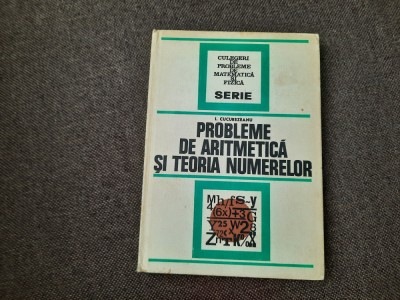 I. CUCUREZEANU - PROBLEME DE ARITMETICA SI TEORIA NUMERELOR RFO foto