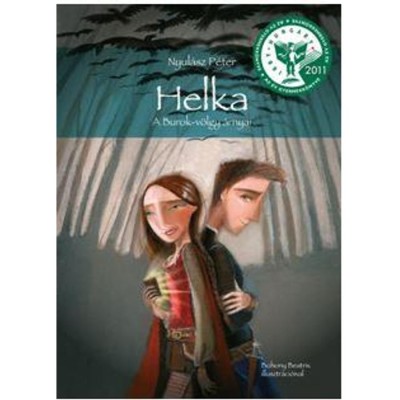 Helka - A Burok-v&amp;ouml;lgy &amp;aacute;rnyai - Nyul&amp;aacute;sz P&amp;eacute;ter foto