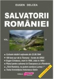 Salvatorii Romaniei. Volumul II (serie continuare la Securitatea si Mafia) - Eugen Delcea
