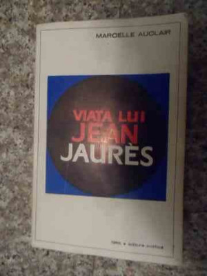 Viata Lui Jean Jaures - Marcelle Auclair ,535225 foto