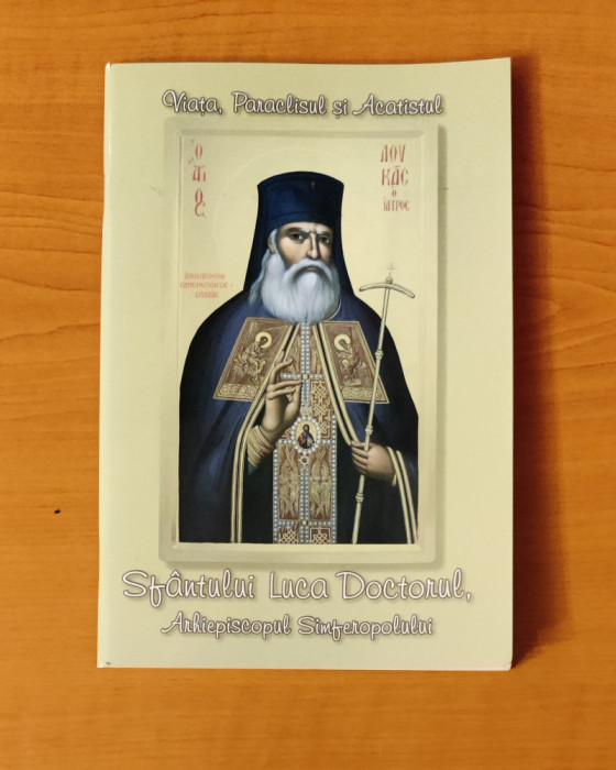 Viața, acatistul și paraclisul Sf. Doctor Luca din Crimeea, arhiep. Sevastopol