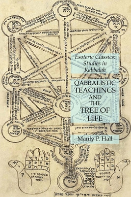 Qabbalistic Teachings and the Tree of Life: Esoteric Classics: Studies in Kabbalah foto