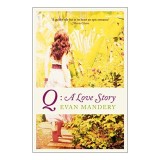 Q: A Love Story. Evan Mandery