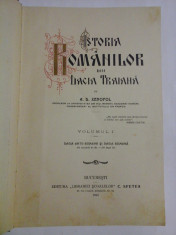 ISTORIA ROMANILOR DIN DACIA TRAIANA - A. D. XENOPOL - volumul 1 - 1913 foto