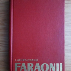 I. Agirbiceanu - Faraonii *