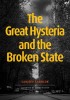 The Great Hysteria and The Broken State