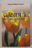 GANDURI PENTRU FIECARE ZI - de OMRAAM MIKHAEL AIVANHOV , 2006
