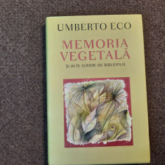 Umberto Eco - Memoria vegetala si alte scrieri de bibliofilie 15/1