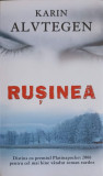 Rusinea - Karin Alvtegen, RAO 2009, Beletristica SF, Romana, Paperback, 320 pagini