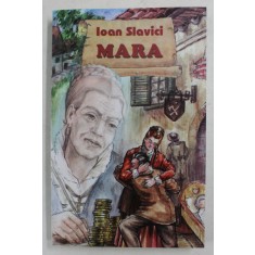 MARA - roman de ION SLAVICI , 2005