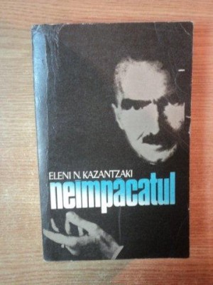 NEIMPACATUL de ELENI N. KAZANTZAKI , 1981 foto