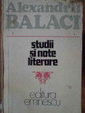 Studii Si Note Literare - Al. Balaci ,304253, eminescu
