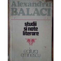 Studii Si Note Literare - Al. Balaci ,304253