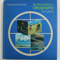 AN INTRODUCTION TO GEOGRAPHY by RHOADS MURPHEY , 1971