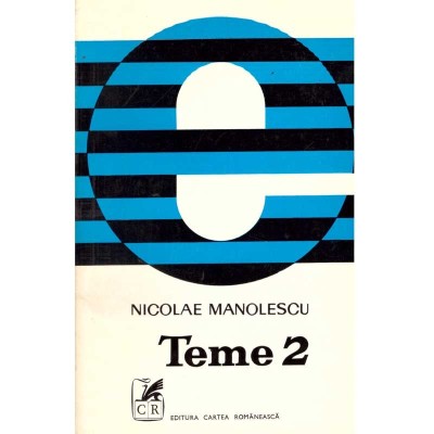 Nicolae Manolescu - Teme 2 - 136014 foto