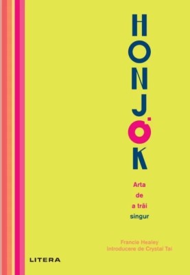 Honjok. Arta de a trai singur &amp;ndash; Francie Healey foto