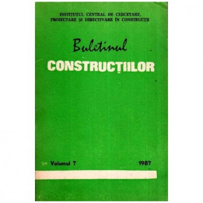 colectiv - Buletinul constructiilor vol. 7, 1987 - 112202 foto