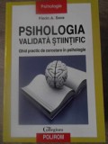 PSIHOLOGIA VALIDATA STIINTIFIC. GHID PRACTIC DE CERCETARE IN PSIHOLOGIE-FLORIN A. SAVA-359291