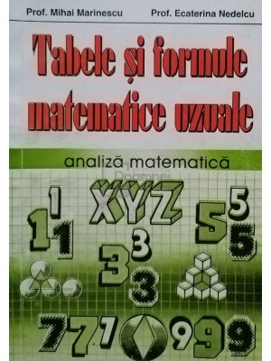 Mihai Marinescu - Tabele si formule matematice uzuale (editia 1996) foto