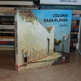 ION BARBU - COLONIA RASA-PLANSA , POLIROM , 2006 ( CONTINE CD ) #
