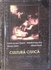 CULTURA CIVICA: TESTE GRILA, EXERCITII, TEXTE DE COMENTAT-P.R. CIHODARU, R.I. SIRCU, R. CROITORU, A. STANCI-329957