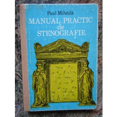 MANUAL PRACTIC DE STENOGRAFIE-PAUL MIHAILA