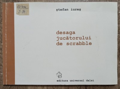 Desaga jucatorului de scrabble - Stefan Iures foto