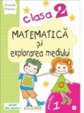 Matematica si explorarea mediului. Clasa a II-a. Partea I (E3). Caiet de lucru