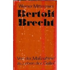 Bertolt Brecht - Werner Mittenzwei