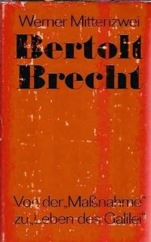 Bertolt Brecht - Werner Mittenzwei