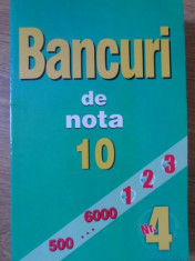 BANCURI DE NOTA 10. NR.4-NECUNOSCUT foto