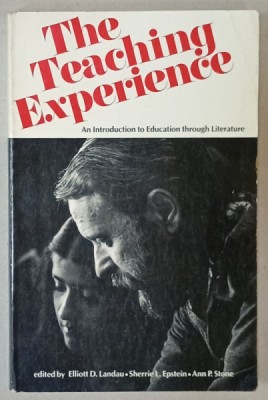 THE TEACHING EXPERIENCE , AN INTRODUCTION TO EDUCATION THROUGH LITERATURE , edited by ELLIOTT D. LANDAU ...ANN P. STONE , 1976 foto