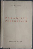 ION SIUGARIU - PARADISUL PEREGRINAR (VERSURI / EDITIA PRINCEPS / COLECTIA MESTERUL MANOLE / 1942)