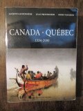 Canada*Quebec 1534-2000 - Jacques Lacoursiere, Jean Provencher, Denis Vaugeois
