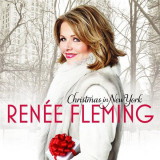 Christmas In New York | Renee Fleming, Decca