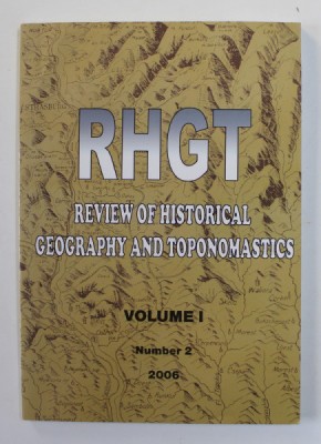 RHGT - REVIEW OF HISTORICAL GEOGRAPHY AND TOPONOMASTICS , VOLUME I , NUMBER 2 , 2006 foto