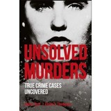 Cumpara ieftin Unsolved Murders - True Crime Uncovered