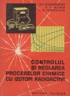 Controlul si reglarea proceselor chimice cu izotopi radioactivi (traducere din limba rusa) foto