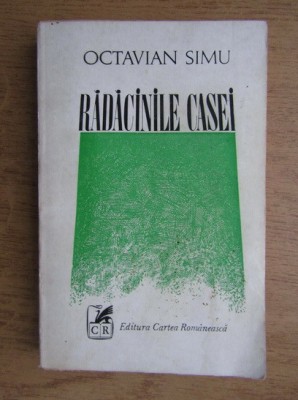 Octavian Simu - Radacinile casei (1978) foto