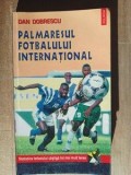 Palmaresul fotbalului international- Dan Dobrescu